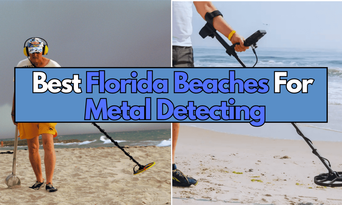 Two Images of men metal detecting with a text exploring the best florida beaches for metal detecting.