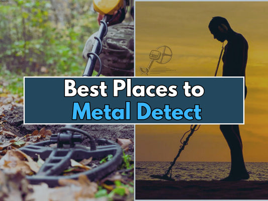 Exploring the Best Places for Metal Detecting 