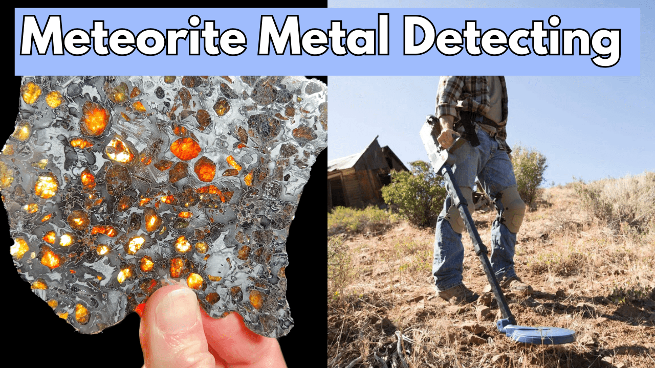 Metal Detecting for Meteorites: Expert Tips, Locations & Values [2025 ...